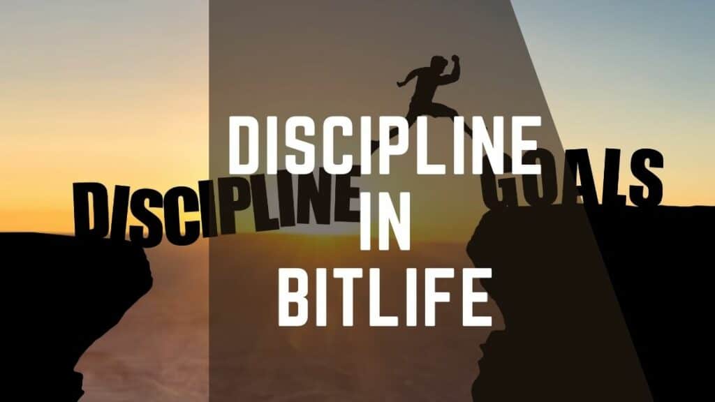 discipline in bitlife