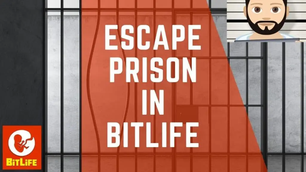 escape prison in bitlife