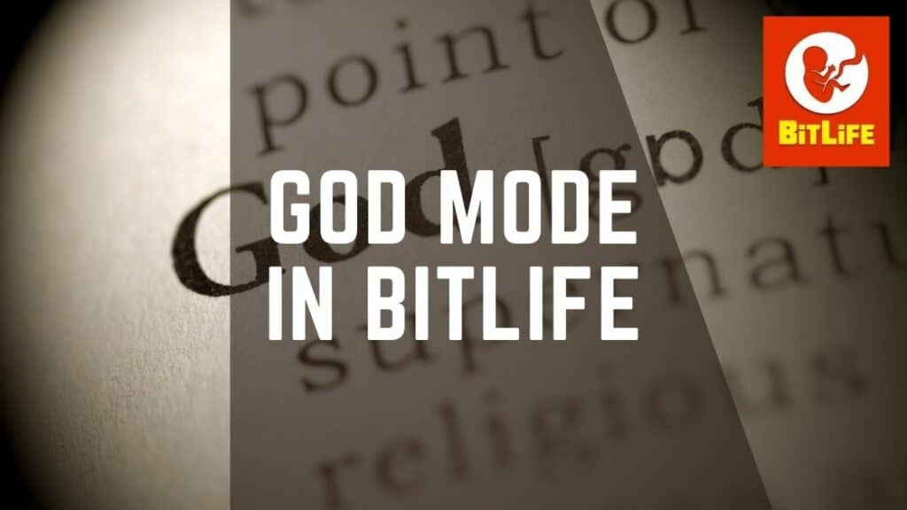 god mode in bitlife